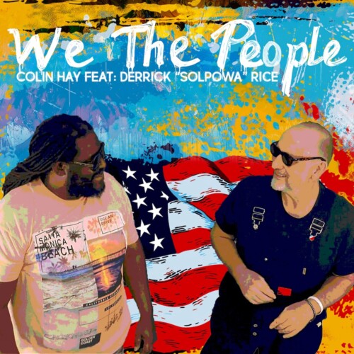 New Music Video: Colin Hay’s “We The People”