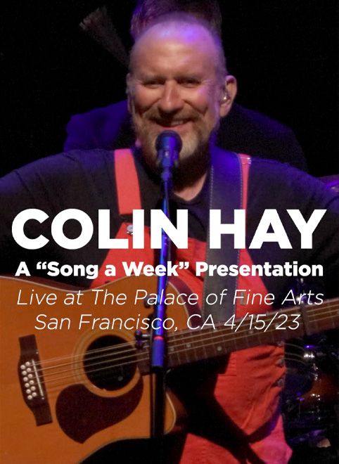 Colin Hay’s “Song A Week” Series Showcases Full Concert